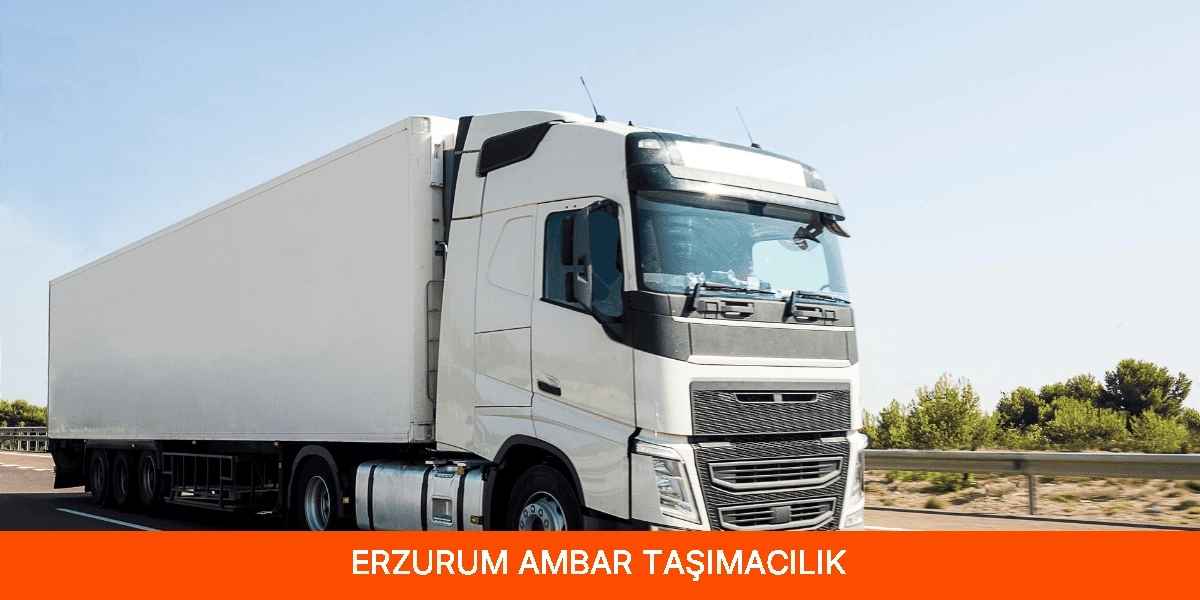 Erzurum Ambar Taşımacılık