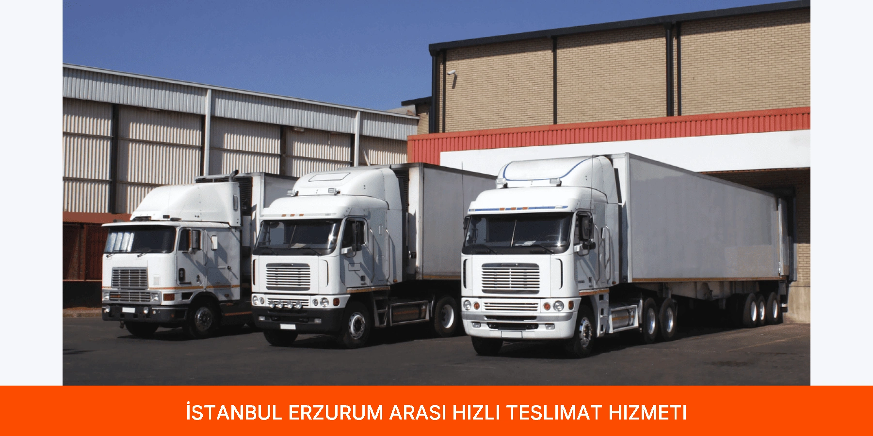 İstanbul Erzurum Arası Hızlı Teslimat Hizmeti