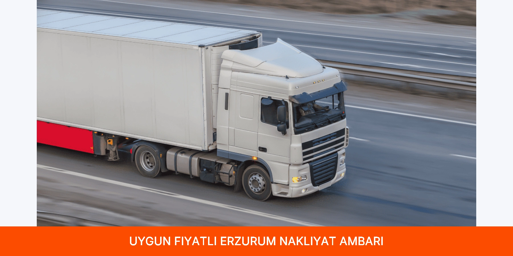 Uygun Fiyatlı Erzurum Nakliyat Ambarı